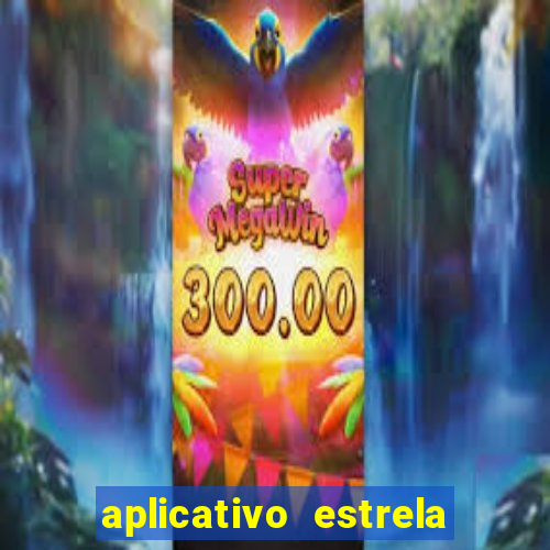 aplicativo estrela bet apk